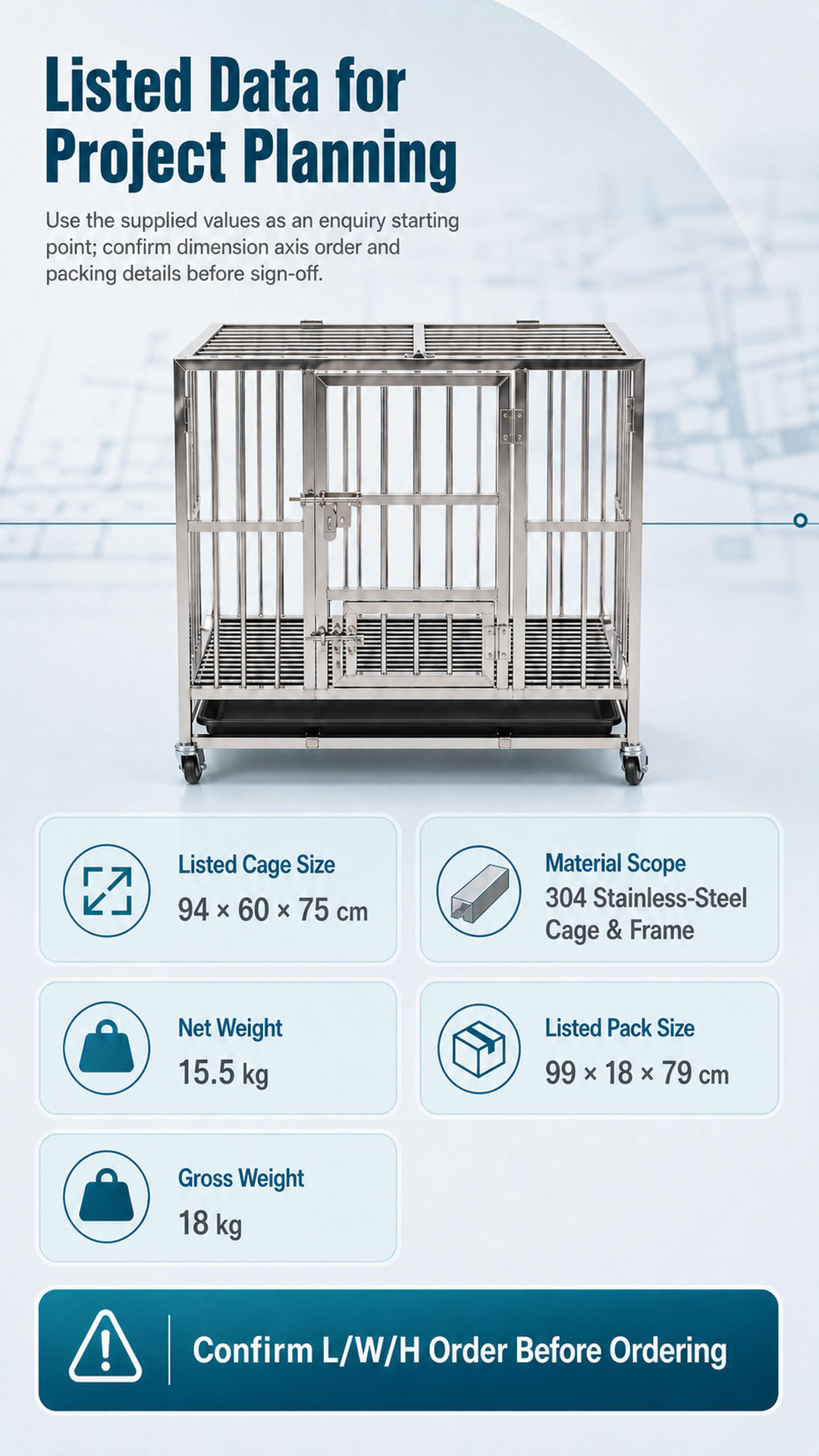Listed cage size, weights, and package-size planning poster for a single-compartment stainless-steel cage