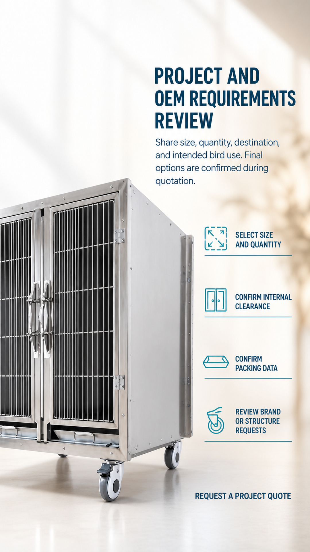 Stainless steel bird cage project and OEM requirements review process